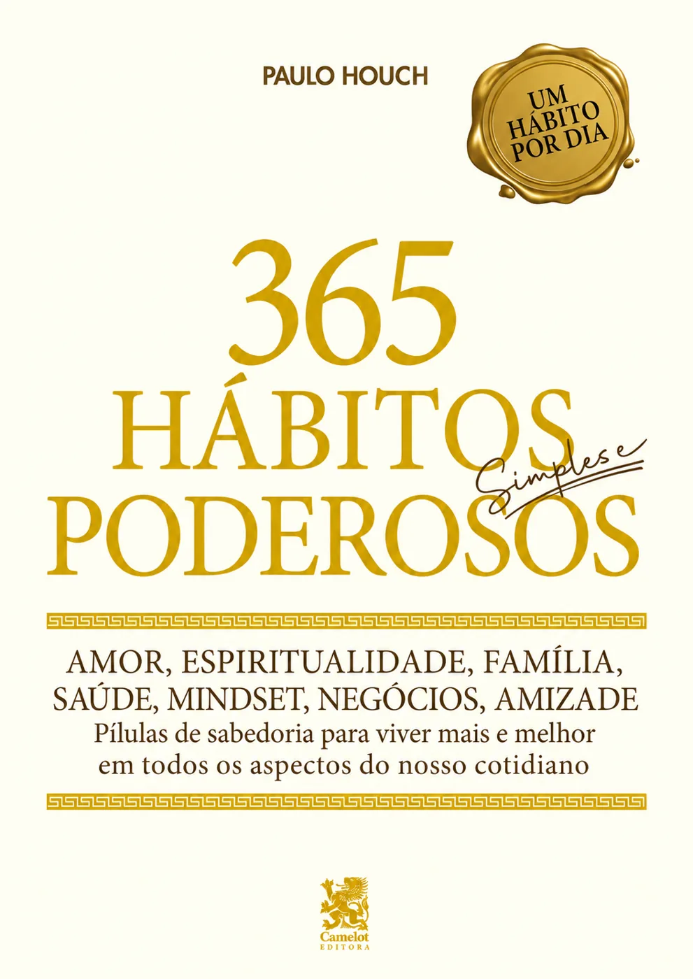 Capa do livro 365 Hábitos Simples e Poderosos, de Paulo Houch